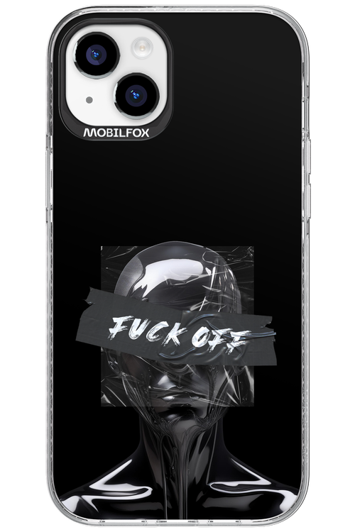 Fuck OFF - Apple iPhone 15 Plus