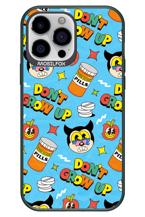 don_t grow up 2.0 - Apple iPhone 13 Pro Max