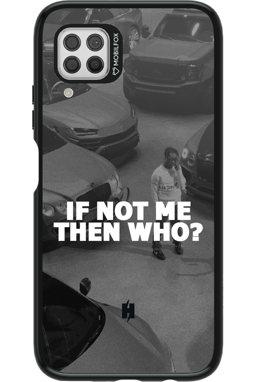 IF NOT ME 2.0 - Huawei P40 Lite
