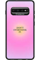 Don't Overthink It - Samsung Galaxy S10+