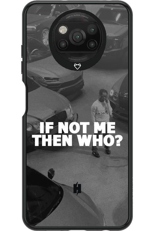 IF NOT ME 2.0 - Xiaomi Poco X3 Pro