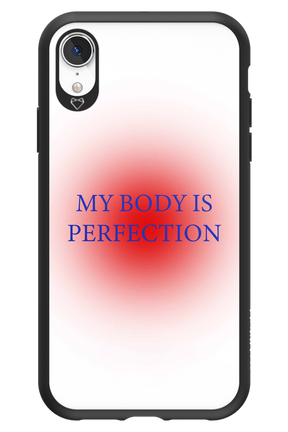 My body is perfection - Apple iPhone XR