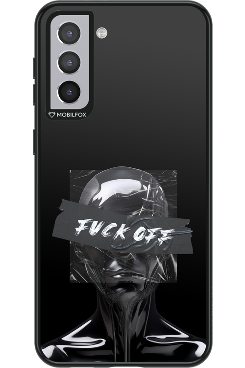 Fuck OFF 2.0 - Samsung Galaxy S21+