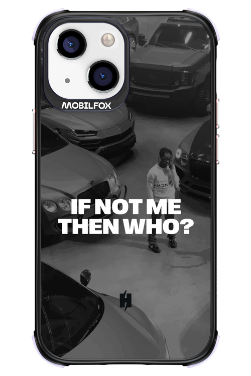 IF NOT ME Simple B&W - Apple iPhone 13 Mini