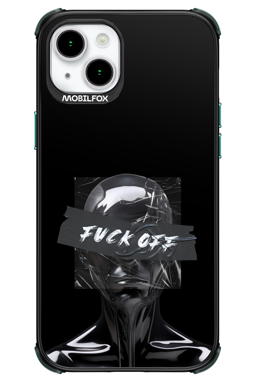 Fuck OFF 2.0 - Apple iPhone 15 Plus