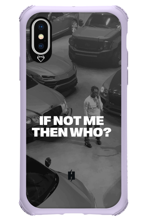 IF NOT ME Simple B&W - Apple iPhone XS