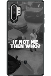 IF NOT ME 2.0 - Samsung Galaxy Note 10+