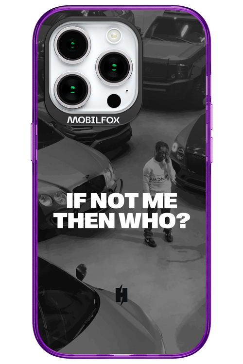 IF NOT ME Simple B&W - Apple iPhone 15 Pro