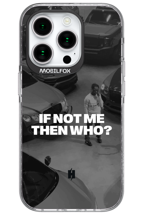 IF NOT ME Simple B&W - Apple iPhone 15 Pro