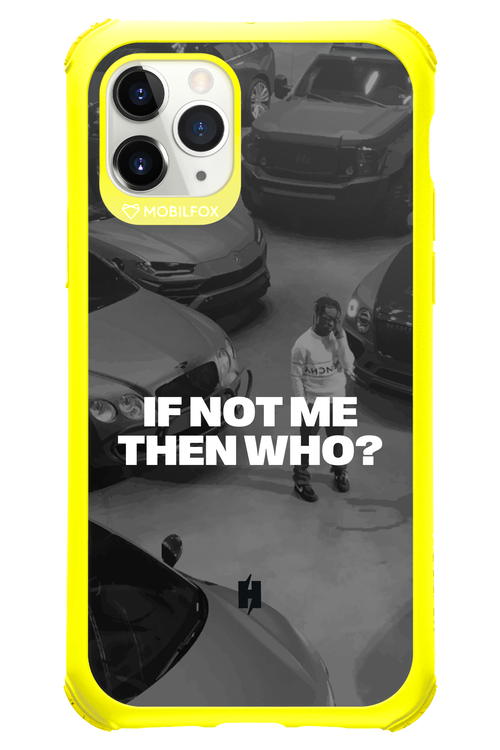 IF NOT ME Simple B&W - Apple iPhone 11 Pro