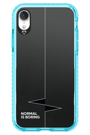 Normal Is Boring - Apple iPhone XR