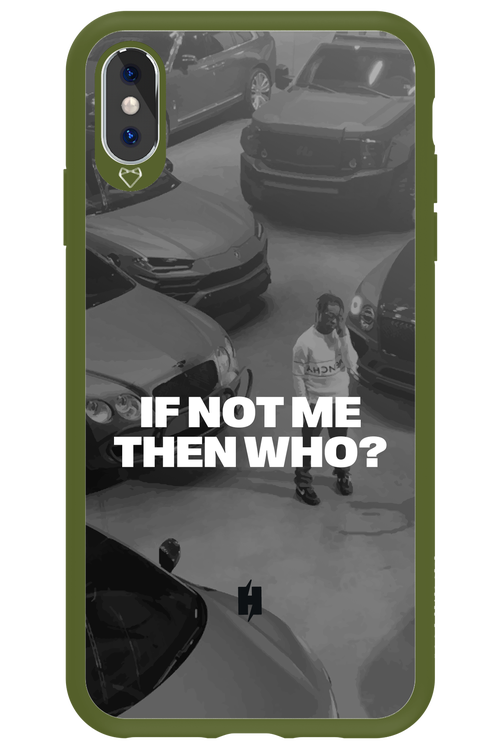 IF NOT ME Simple B&W - Apple iPhone XS Max