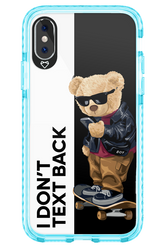 I Don’t Text Back - Apple iPhone XS