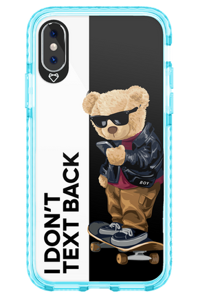 I Don’t Text Back - Apple iPhone XS