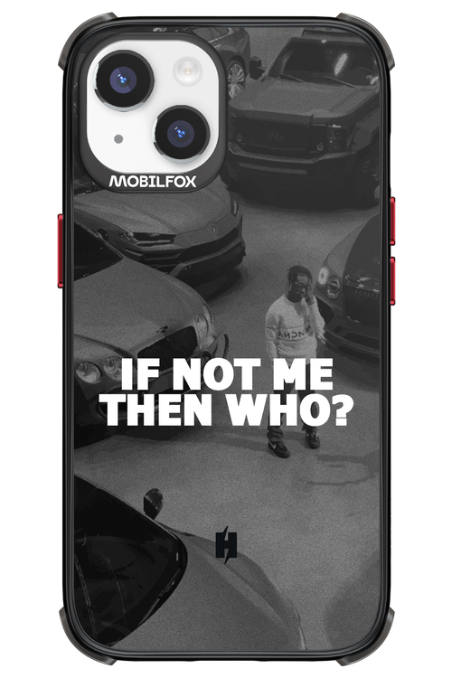 IF NOT ME 2.0 - Apple iPhone 14