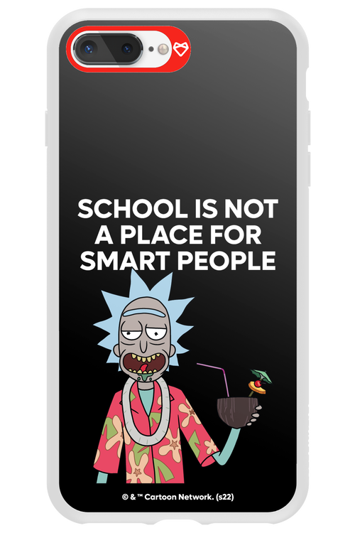 School is not for smart people - Apple iPhone 7 Plus