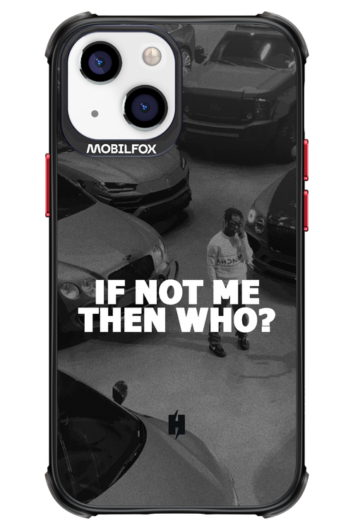 IF NOT ME 2.0 - Apple iPhone 13 Mini