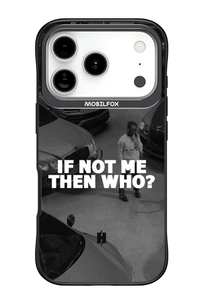 IF NOT ME 2.0 - Apple iPhone 17 Pro