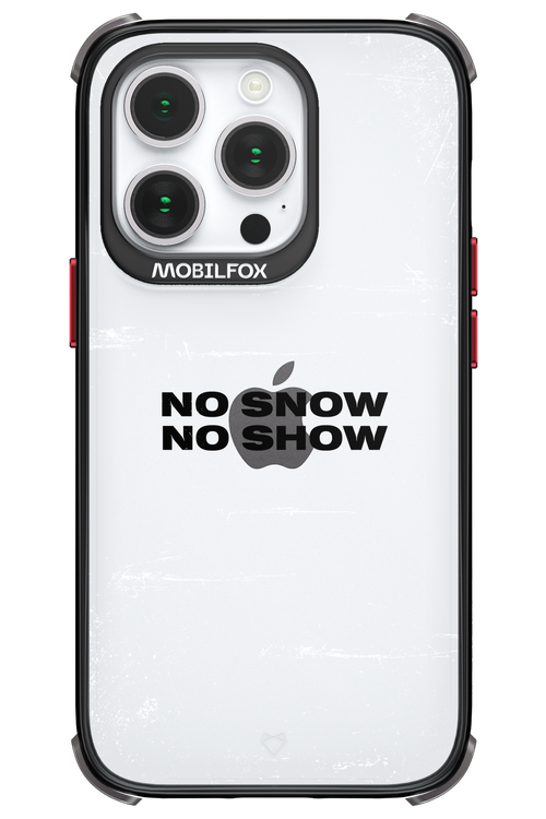 No snow, no show Mirror - Apple iPhone 14 Pro
