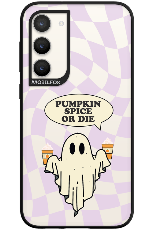 Pumpkin Spice or Die - Samsung Galaxy S23 Plus