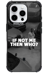 IF NOT ME - Apple iPhone 16 Pro