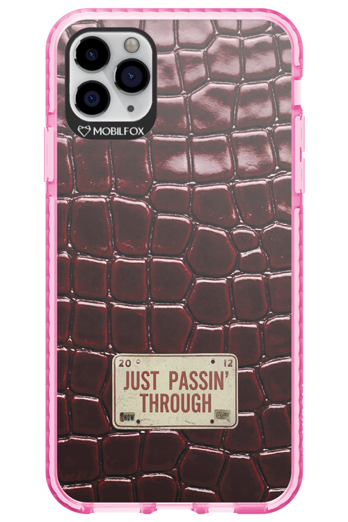 Just passin through 2.0 - Apple iPhone 11 Pro Max