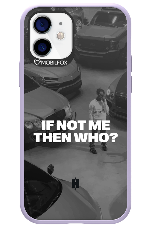 IF NOT ME Simple B&W - Apple iPhone 12