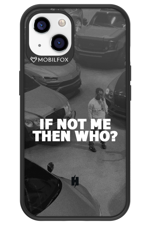 IF NOT ME - Apple iPhone 13
