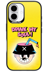 drink my soul 2.0 - Apple iPhone 16
