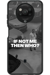 IF NOT ME Simple B&W - Xiaomi Poco X3 NFC