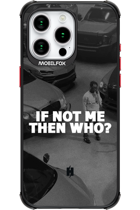 IF NOT ME - Apple iPhone 15 Pro Max