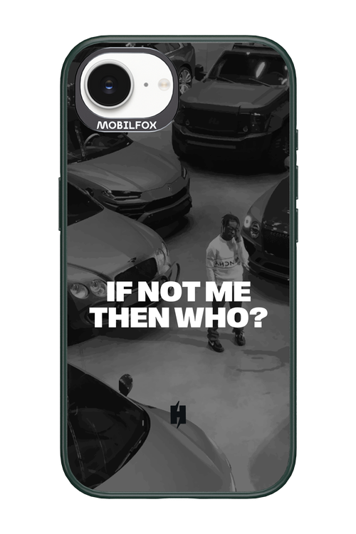 IF NOT ME Simple B&W - Apple iPhone 16e