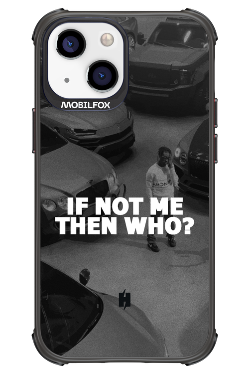 IF NOT ME 2.0 - Apple iPhone 13 Mini