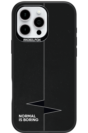 Normal Is Boring - Apple iPhone 16 Pro Max