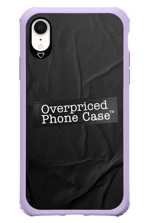 Overpriced Phone Case 2.0 - Apple iPhone XR