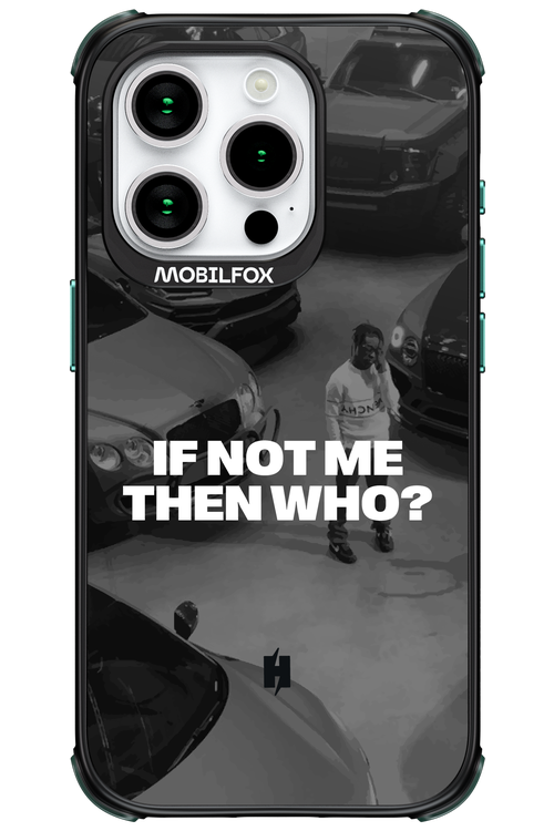 IF NOT ME Simple B&W - Apple iPhone 15 Pro