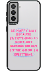 Be Happy - Samsung Galaxy S21