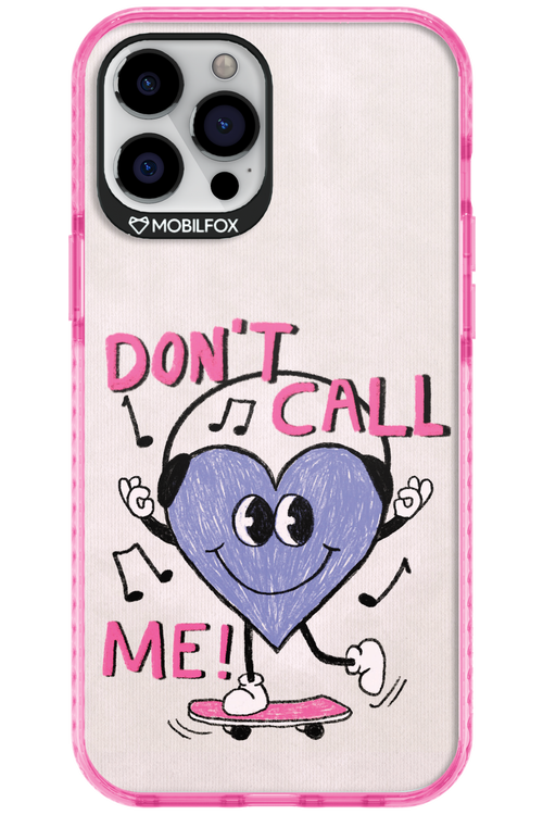 Don't Call Me! - Apple iPhone 12 Pro Max