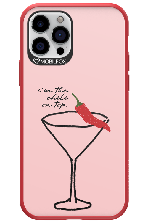 I'M THE CHILI ON TOP 2.0 - Apple iPhone 12 Pro