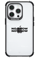 No snow, no show Mirror - Apple iPhone 14 Pro