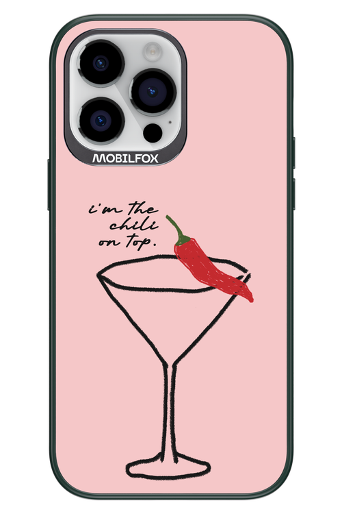 I'M THE CHILI ON TOP 2.0 - Apple iPhone 14 Pro Max