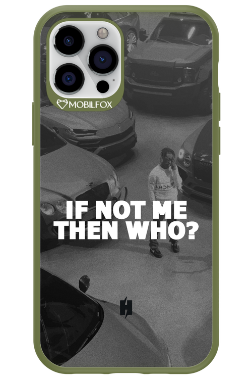 IF NOT ME 2.0 - Apple iPhone 12 Pro