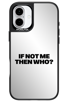If not me Mirror - Apple iPhone 16 Plus