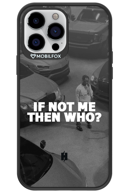 IF NOT ME - Apple iPhone 13 Pro Max