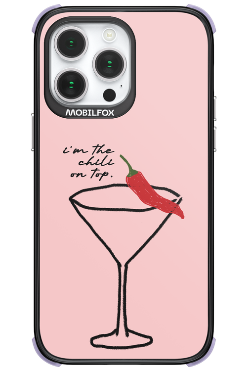 I'M THE CHILI ON TOP 2.0 - Apple iPhone 14 Pro Max