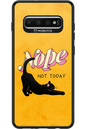 Nope, Not Today 2.0 - Samsung Galaxy S10+