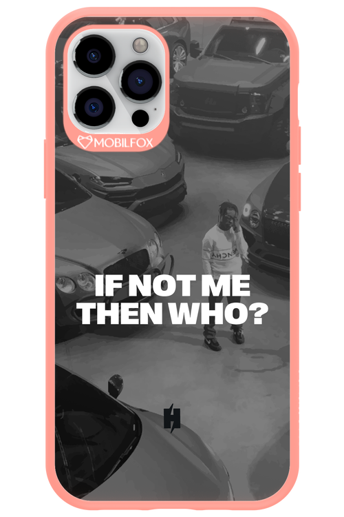 IF NOT ME Simple B&W - Apple iPhone 12 Pro