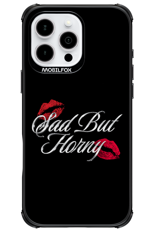 Sad But Horny 2.0 - Apple iPhone 16 Pro Max