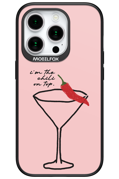 I'M THE CHILI ON TOP - Apple iPhone 15 Pro