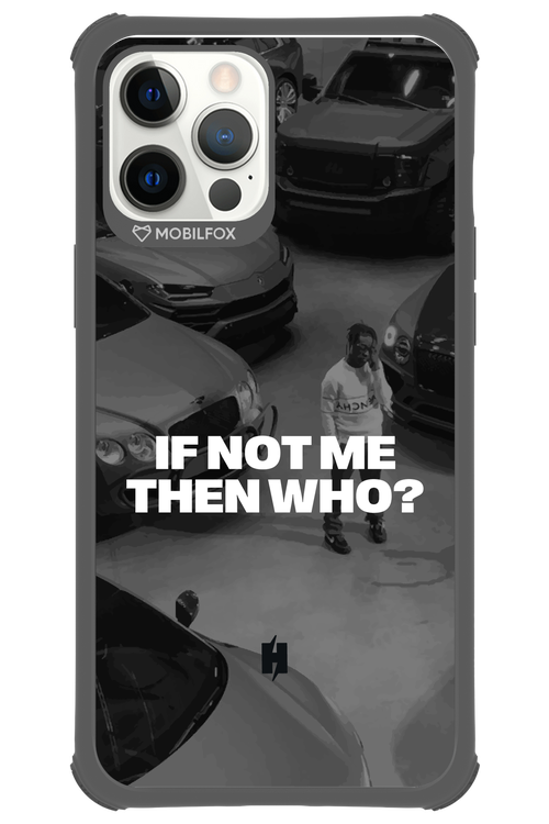 IF NOT ME Simple B&W 2.0 - Apple iPhone 12 Pro Max